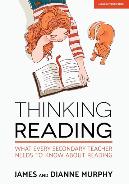 Thinking Reading: What every secondary teacher needs to know about reading, Dianne Murphy ; James Murphy - Paperback - 9781911382683