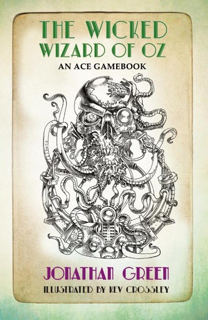 The Wicked Wizard of Oz, Jonathan Green - Paperback - 9781911390312