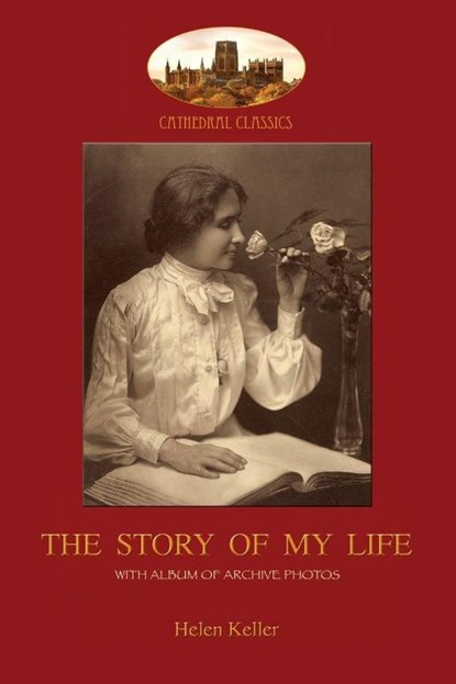 The Story of My Life, Helen Adams Keller - Paperback - 9781911405467