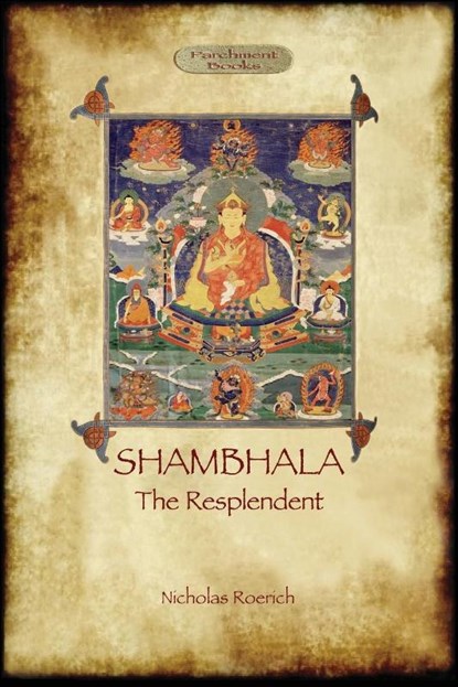 Shambhala the Resplendent, Nicholas Roerich - Paperback - 9781911405559