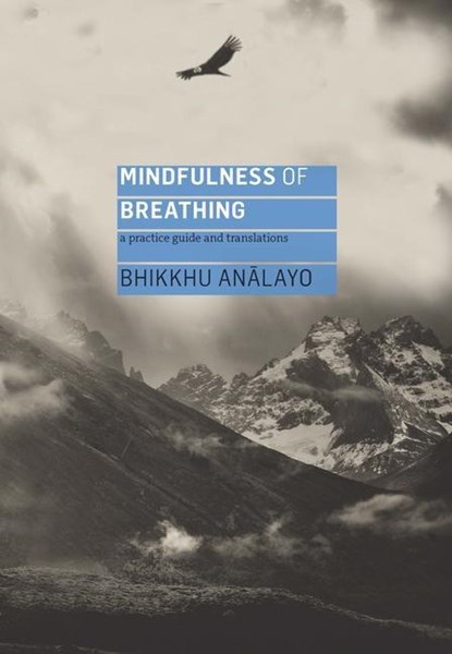 Mindfulness of Breathing, Analayo - Paperback - 9781911407447