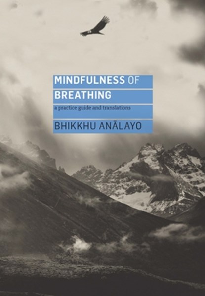 Mindfulness of Breathing, Analayo - Paperback - 9781911407447