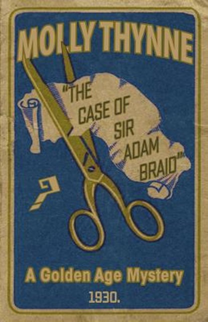 The Case of Sir Adam Braid, Molly Thynne - Paperback - 9781911413554