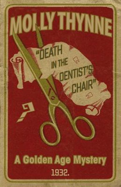 Death in the Dentist's Chair, Molly Thynne - Paperback - 9781911413592