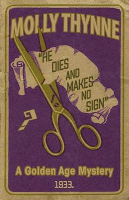 He Dies and Makes No Sign, Molly Thynne - Paperback - 9781911413615