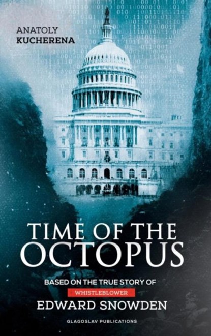 Time of the Octopus, Anatoly Kucherena - Gebonden - 9781911414100