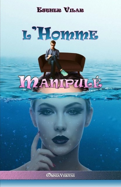 L'homme manipule, Esther Vilar - Paperback - 9781911417378