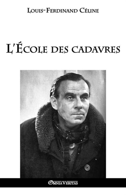 L'Ecole des cadavres, Louis Ferdinand Celine - Paperback - 9781911417415