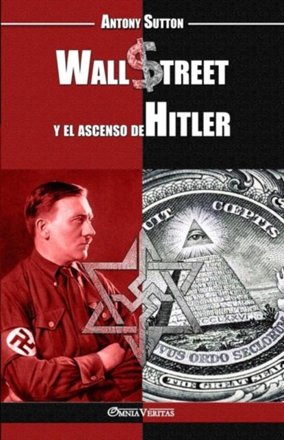 Wall Street y el ascenso de Hitler, Antony Cyril Sutton - Paperback - 9781911417798
