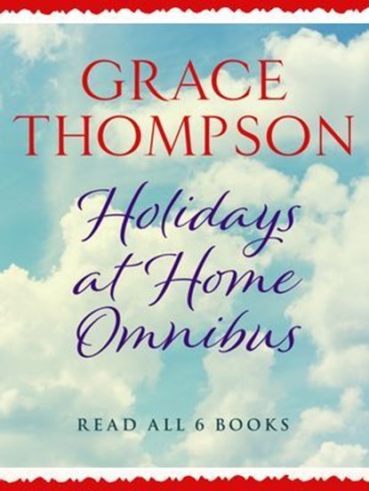 Holidays at Home Omnibus, Grace Thompson - Ebook - 9781911420934