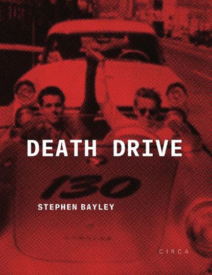 Death Drive, Stephen Bayley - Gebonden - 9781911422501
