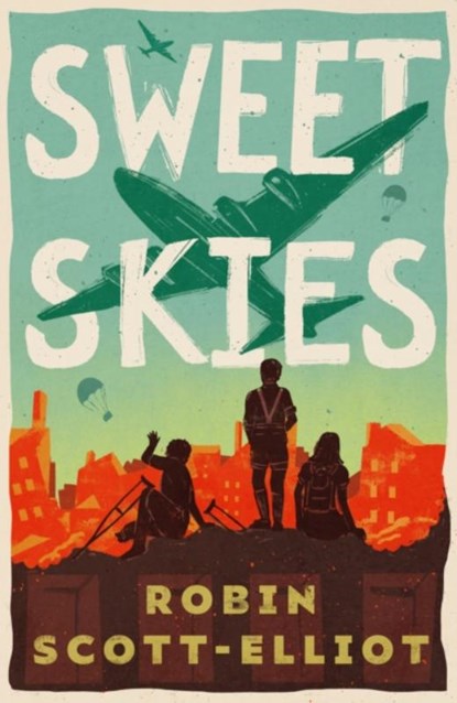 Sweet Skies, Robin Scott-Elliot - Paperback - 9781911427322