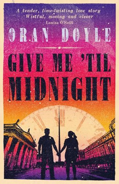 Give Me Til Midnight, Oran Doyle - Paperback - 9781911427537