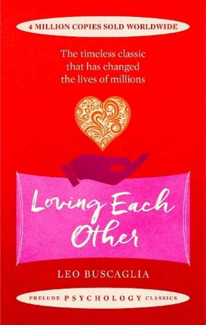 Loving Each Other, Leo Buscaglia - Paperback - 9781911440369