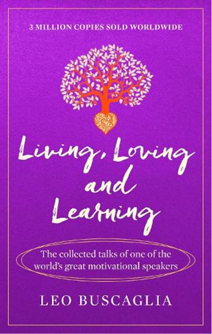 Living, Loving and Learning, Leo Buscaglia - Paperback - 9781911440383