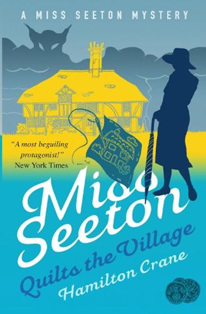 Miss Seeton Quilts the Village, Hamilton Crane ; Heron Carvic - Paperback - 9781911440741