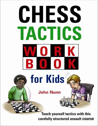 Chess Tactics Workbook for Kids, John Nunn - Gebonden - 9781911465317