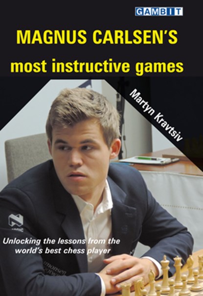 Magnus Carlsen's Most Instructive Games, Martyn Kravtsiv - Paperback - 9781911465669