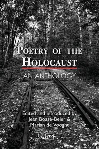 Poetry of the Holocaust, Jean Boase-Beier ; Marian de Vooght - Paperback - 9781911469056