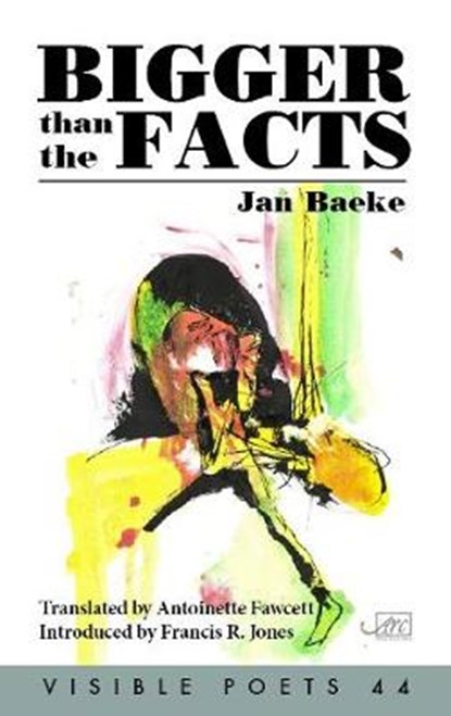 Bigger Than the Facts, BAEKE,  Jan - Gebonden - 9781911469582