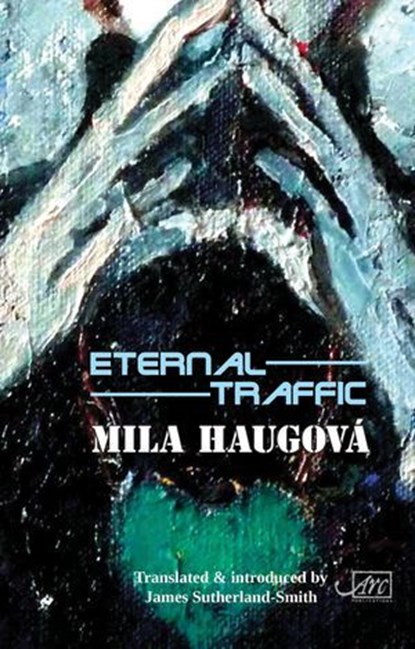 Eternal Traffic, Mila Haugova - Ebook - 9781911469629