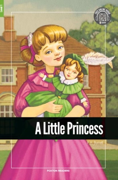A Little Princess - Foxton Reader Level-1 (400 Headwords A1/A2) with free online AUDIO, F H Burnett - Paperback - 9781911481454