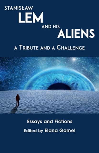 Stanislaw Lem and His Aliens, Gomel - Paperback - 9781911486770