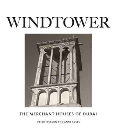 Windtower, Peter Jackson ; Anne Coles - Gebonden - 9781911487616