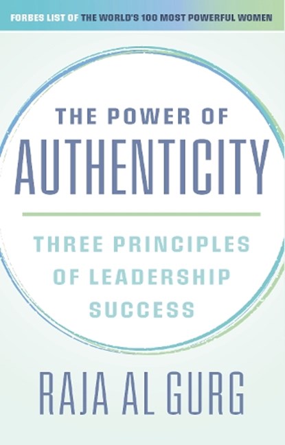 The Power of Authenticity, Ms Raja Al Gurg - Paperback - 9781911487753