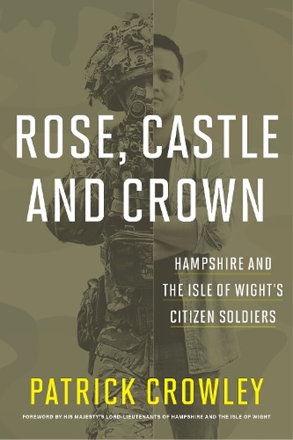 Rose Castle & Crown, Col Patrick Crowley - Gebonden - 9781911487883