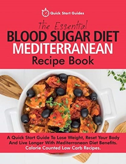 The Essential Blood Sugar Diet Mediterranean Recipe Book, Quick Start Guides - Paperback - 9781911492504