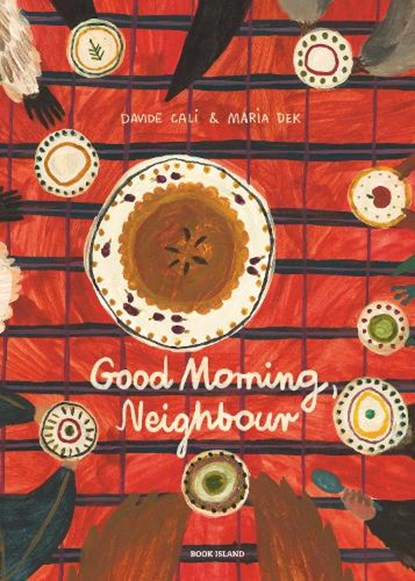 Good Morning, Neighbour, Davide Cali - Gebonden - 9781911496304