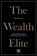 The Wealth Elite, Rainer Zitelmann - Gebonden - 9781911498681