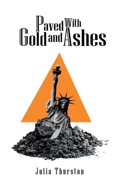 Paved with Gold and Ashes, Julia Thurston - Paperback - 9781911501220