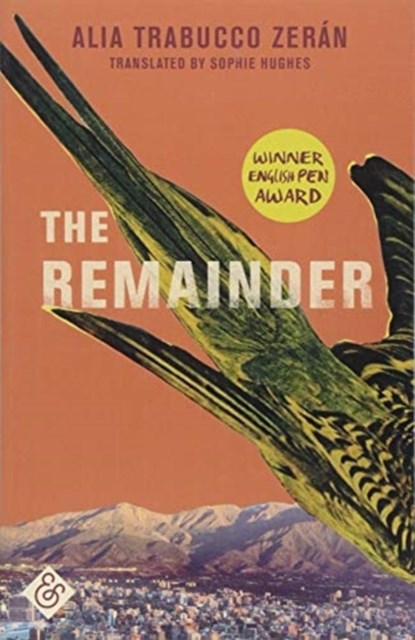 The Remainder, Alia Trabucco Zeran - Paperback - 9781911508328