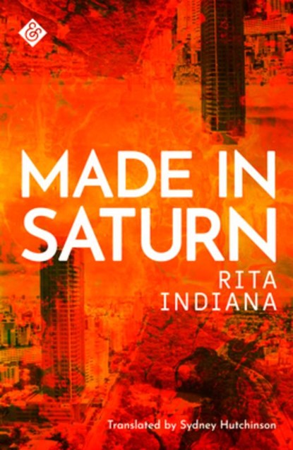 Made in Saturn, Rita Indiana - Paperback - 9781911508601