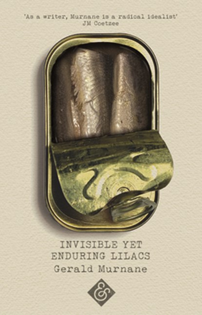 Invisible Yet Enduring Lilacs, Gerald Murnane - Paperback - 9781911508663