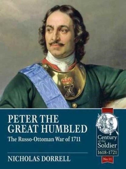 Peter the Great Humbled, Nicholas Dorrell - Paperback - 9781911512318
