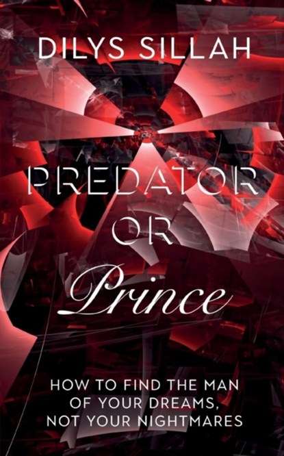 Predator or Prince, Dilys Sillah - Paperback - 9781911525554