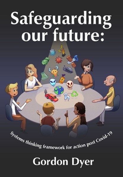 Safeguarding our Future, Gordon Dyer - Paperback - 9781911526643