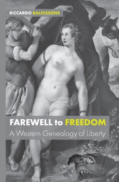 Farewell to Freedom, Ricardo Baldissone ; Riccardo Baldissone - Paperback - 9781911534600