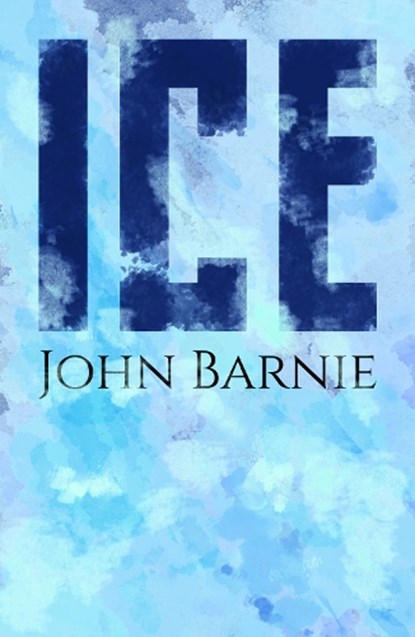 Ice, John Barnie - Paperback - 9781911540281
