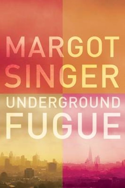 Underground Fugue, Margot Singer - Paperback - 9781911545040
