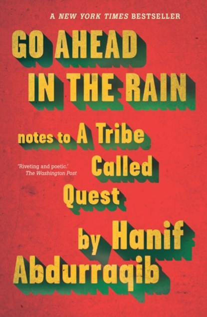 Go Ahead in the Rain, Hanif Abdurraqib - Paperback - 9781911545446