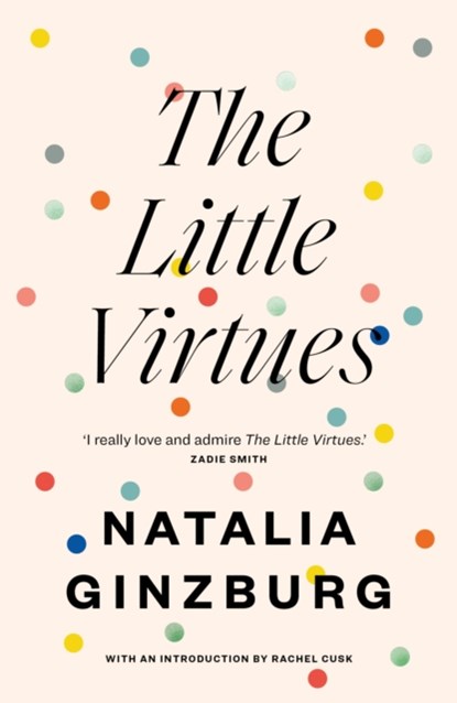 The Little Virtues, Natalia Ginzburg - Paperback - 9781911547143