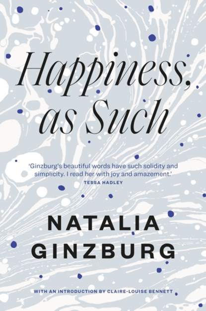 Happiness, As Such, Natalia Ginzburg - Paperback - 9781911547440