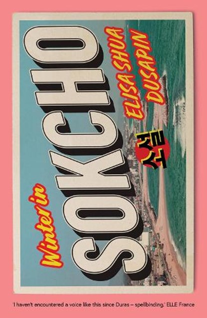Winter in Sokcho, Elisa Shua Dusapin - Paperback - 9781911547549