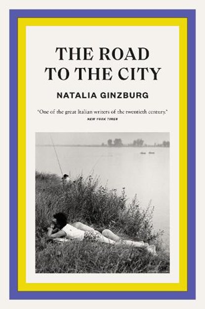 The Road to the City, Natalia Ginzburg - Paperback - 9781911547624