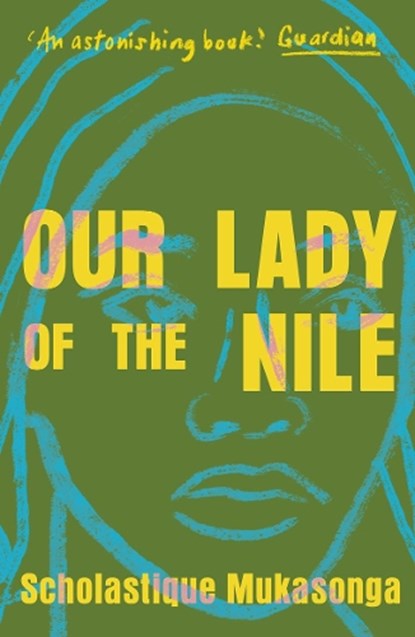 Our Lady of the Nile, Scholastique Mukasonga - Paperback - 9781911547884