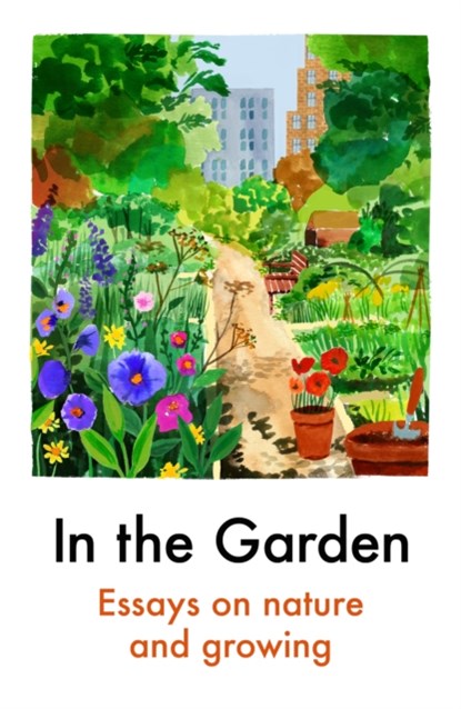 In the Garden, Various Authors - Paperback - 9781911547921